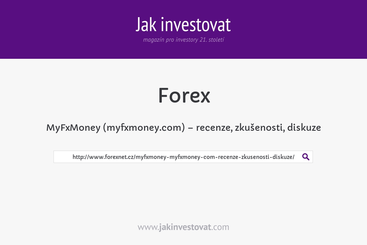 MyFxMoney (myfxmoney.com) – recenze, zkušenosti, diskuze