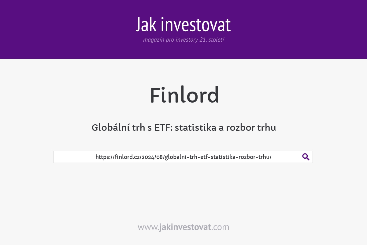 Globální trh s ETF: statistika a rozbor trhu