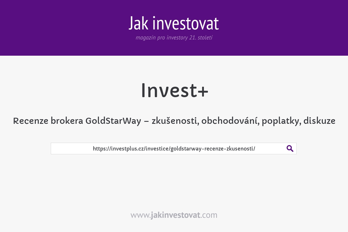 Recenze brokera GoldStarWay – zkušenosti, obchodování, poplatky, diskuze