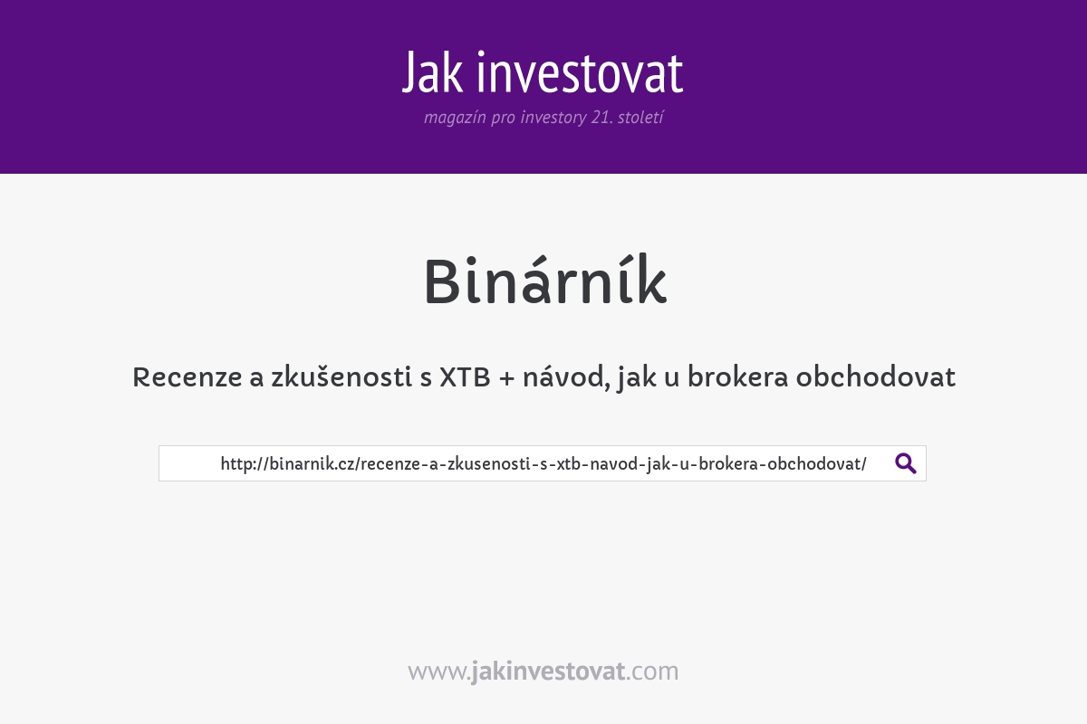 Recenze a zkušenosti s XTB + návod, jak u brokera obchodovat