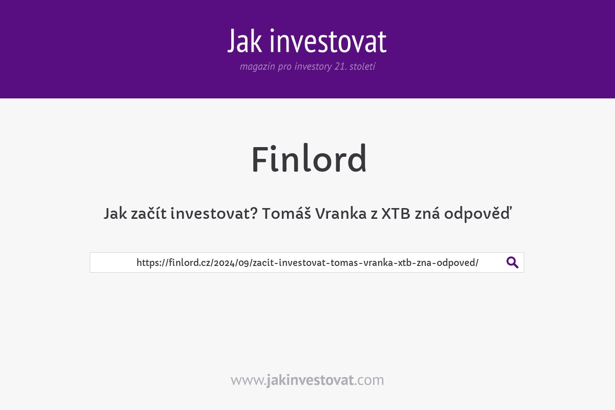 Jak začít investovat? Tomáš Vranka z XTB zná odpověď