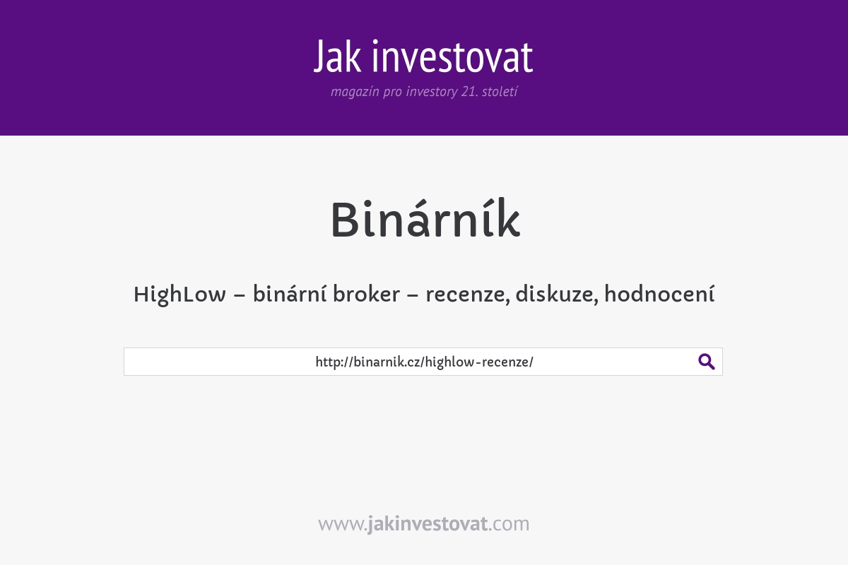 HighLow – binární broker – recenze, diskuze, hodnocení