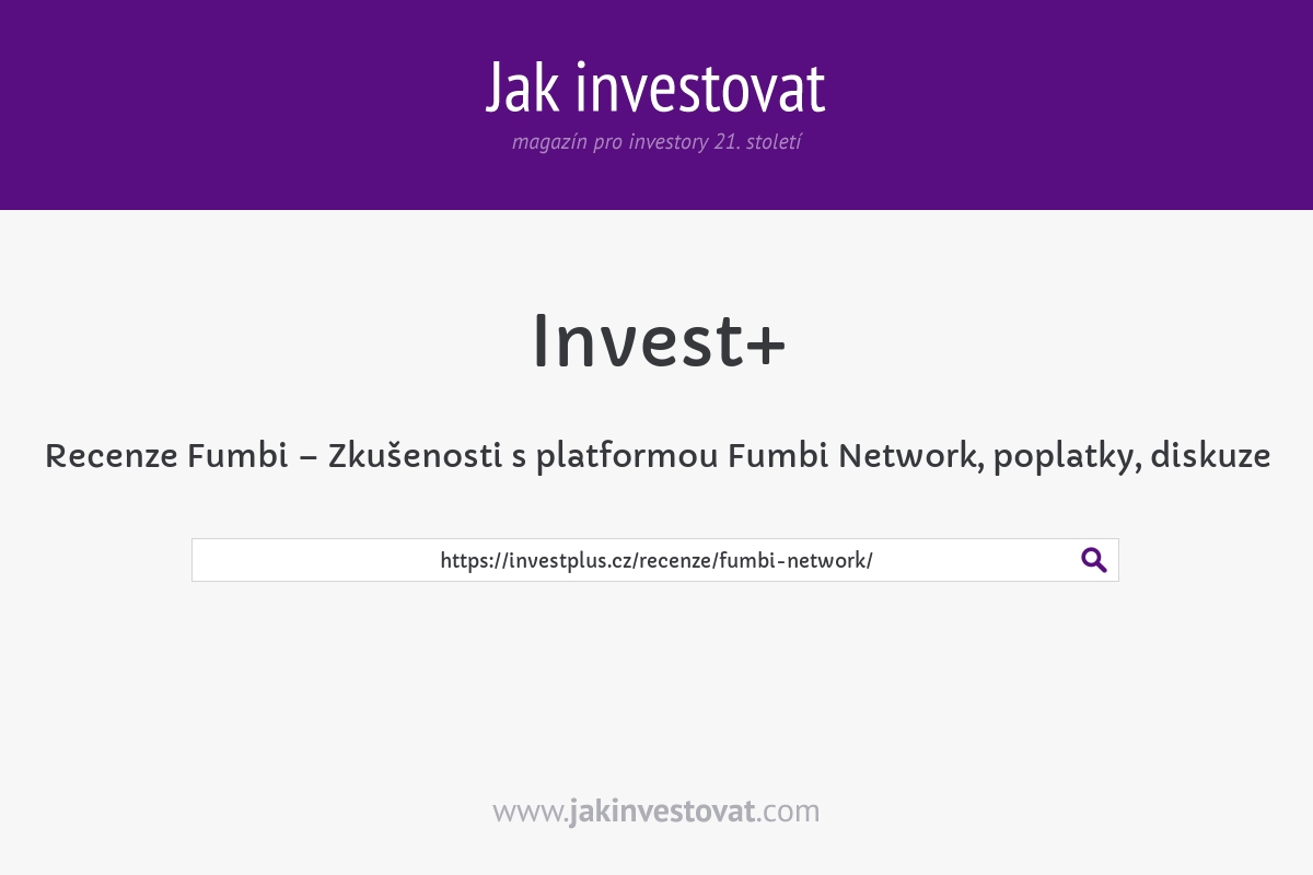 Recenze Fumbi – Zkušenosti s platformou Fumbi Network, poplatky, diskuze