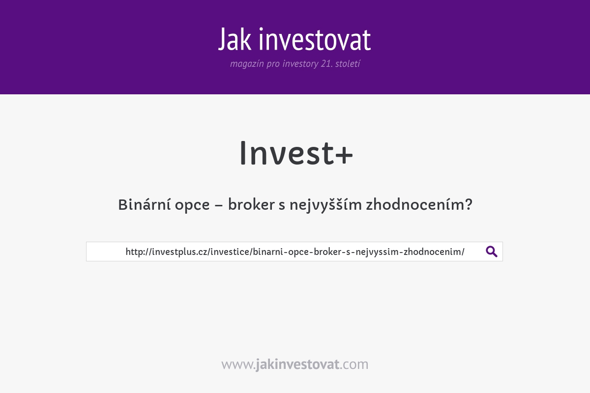 Binární opce – broker s nejvyšším zhodnocením?