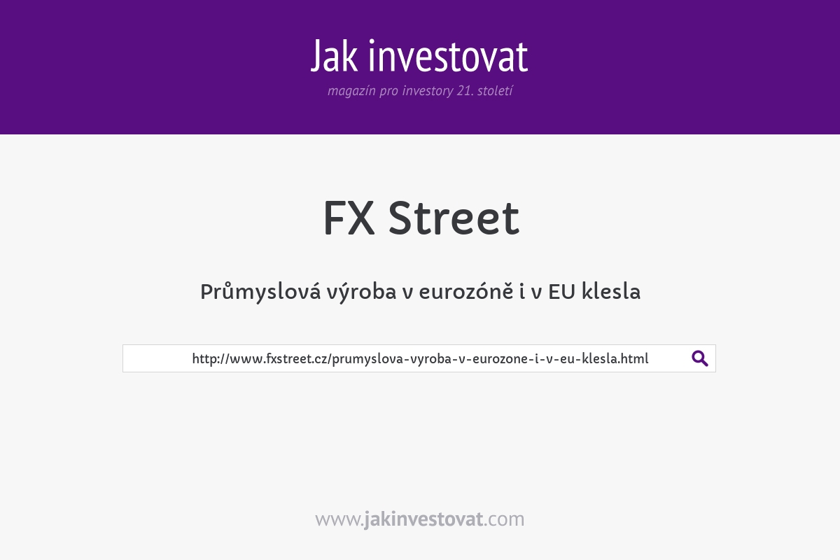 Průmyslová výroba v eurozóně i v EU klesla