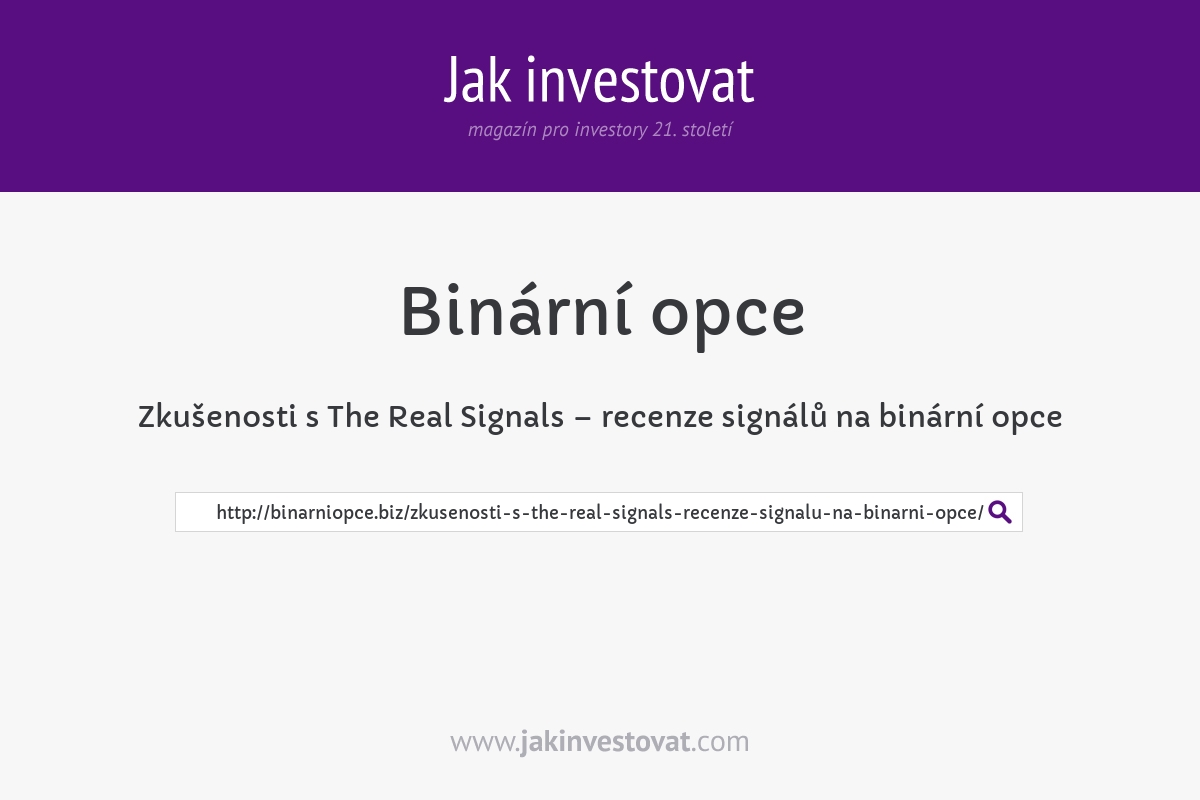 Zkušenosti s The Real Signals – recenze signálů na binární opce