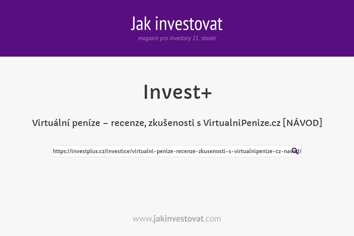 Virtuální peníze – recenze, zkušenosti s VirtualniPenize.cz [NÁVOD]