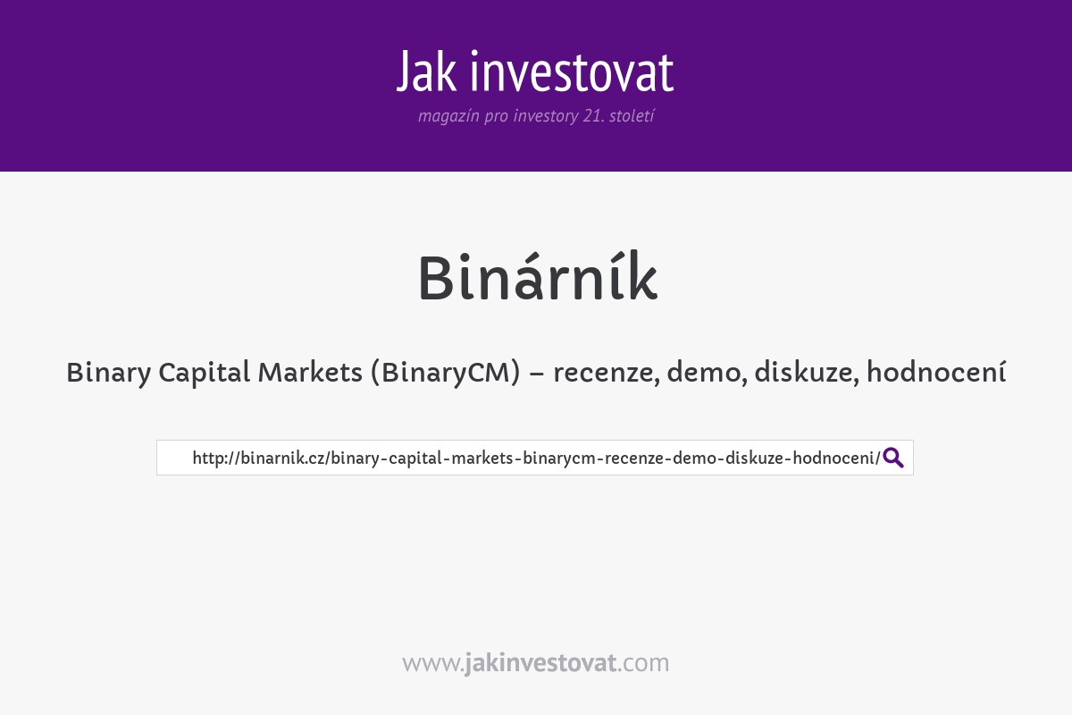 Binary Capital Markets (BinaryCM) – recenze, demo, diskuze, hodnocení