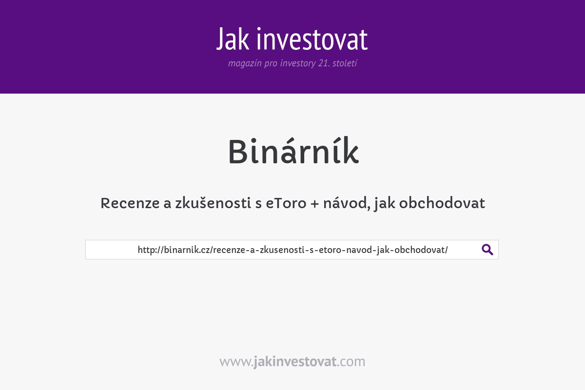 Recenze a zkušenosti s eToro + návod, jak obchodovat