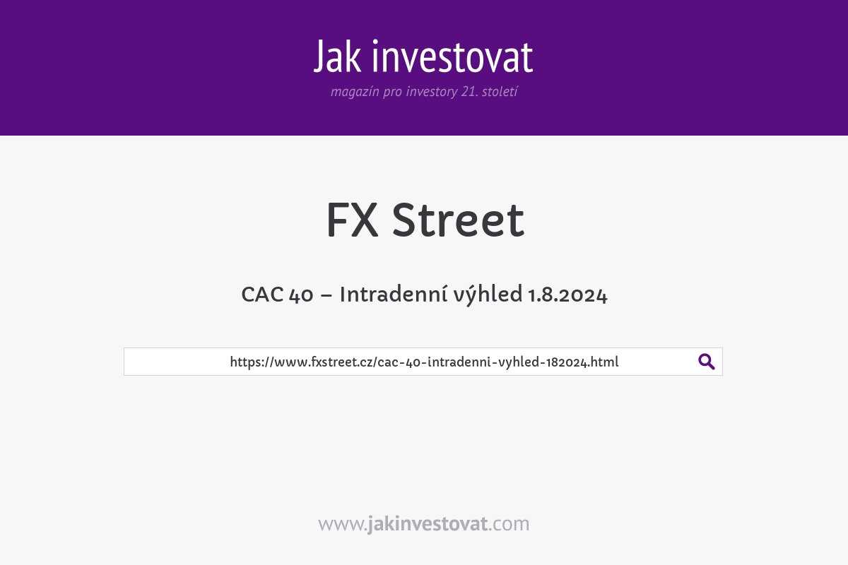 CAC 40 – Intradenní výhled 1.8.2024