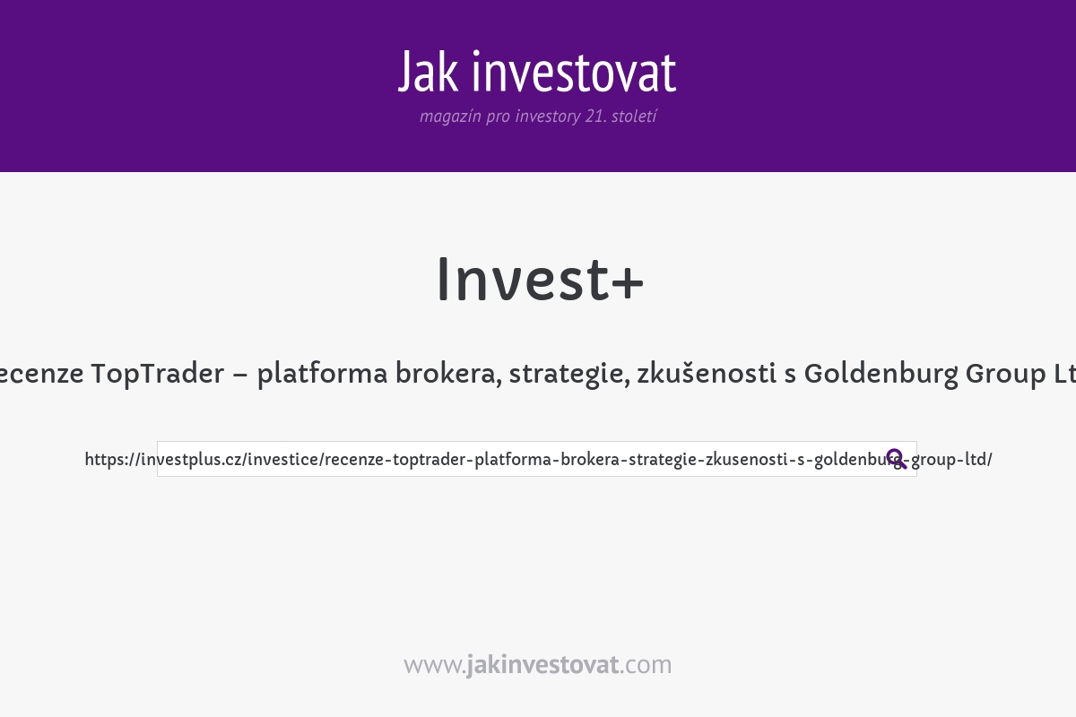 Recenze TopTrader – platforma brokera, strategie, zkušenosti s Goldenburg Group Ltd.