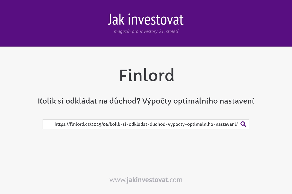 Kolik si odkládat na důchod? Výpočty optimálního nastavení
