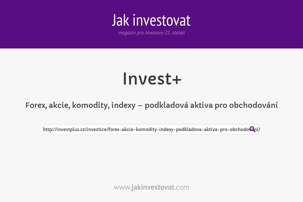 Forex, akcie, komodity, indexy – podkladová aktiva pro obchodování